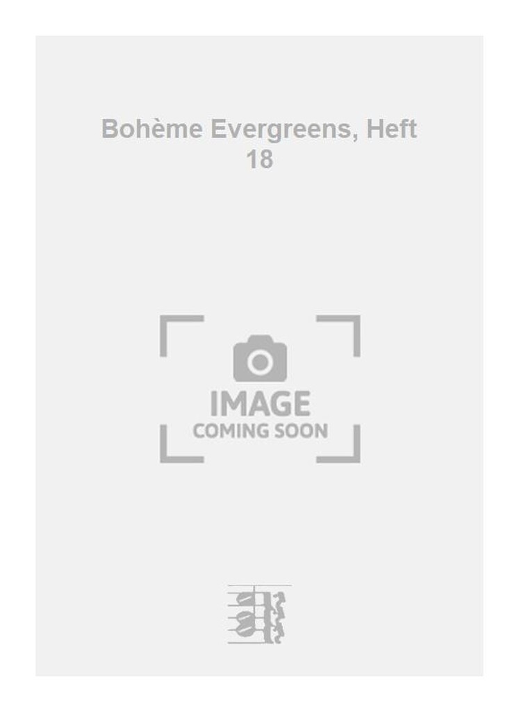 Bohème Evergreens, Heft 18